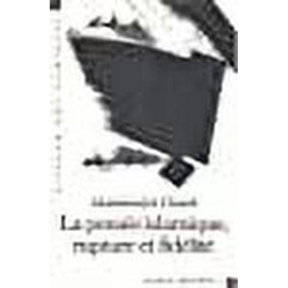Pensee Islamique, Rupture Et Fidelite (La) (Collections Spiritualites) (French Edition)