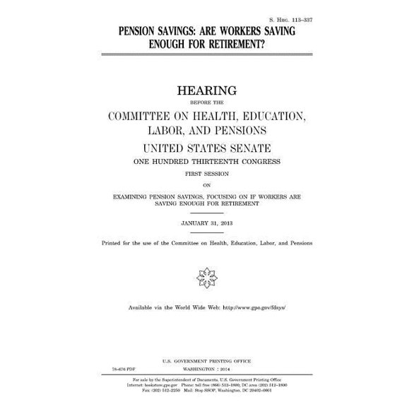 Pension Savings: Are Workers Saving Enough for Retirement? (Paperback)
