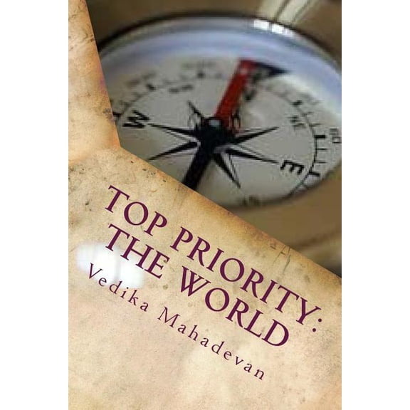 Pent-A-Power Top Priority: The World: Just because you're almost an adult, doesn't mean you're always ready., Book 1, (Paperback)