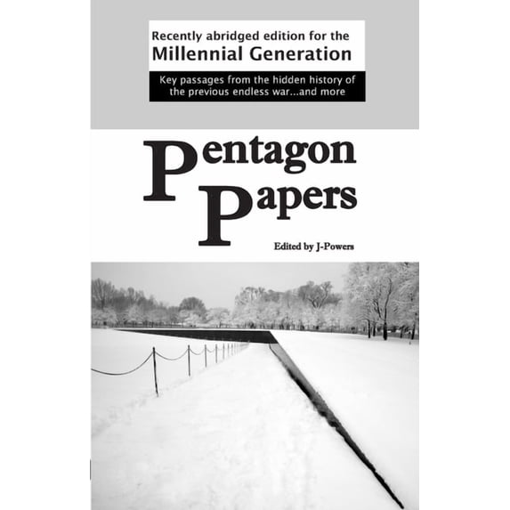 Pentagon Papers: Recently Abridged Edition for the Millennial Generation, (Paperback)