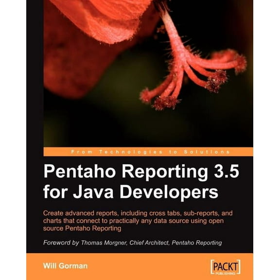 Pentaho Reporting 3.5 for Java Developers (Paperback)
