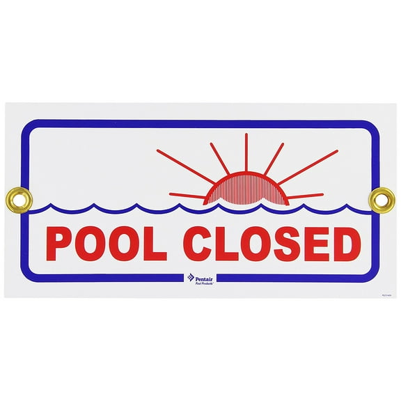 Pentair Rainbow R231400 6" x 12" Pool Closed Sign