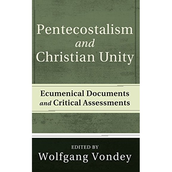 Pentecostalism and Christian Unity (Hardcover)
