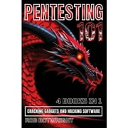 Pentesting 101 Cracking Gadgets And Hacking Software, Paperback