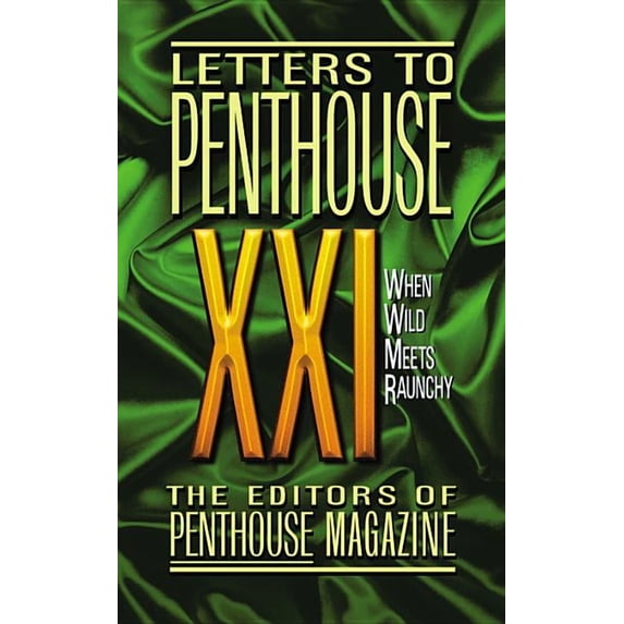 Penthouse Adventures Letters to Penthouse XXI: When Wild Meets Raunchy, Book 21, (Paperback)