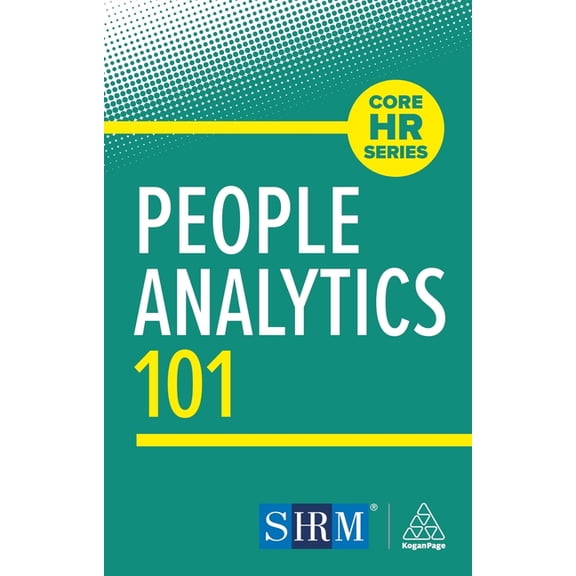 Core HR People Analytics 101, (Paperback)