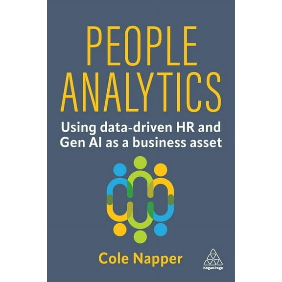 People Analytics: Using Data-Driven HR and Gen AI as a Business Asset, (Hardcover)
