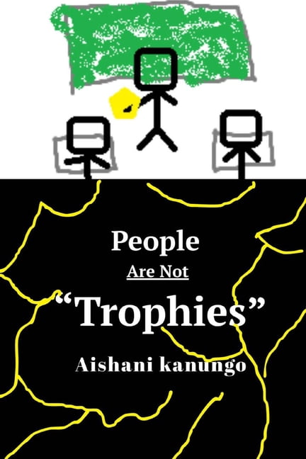 People Are Not Trophies, (Paperback)
