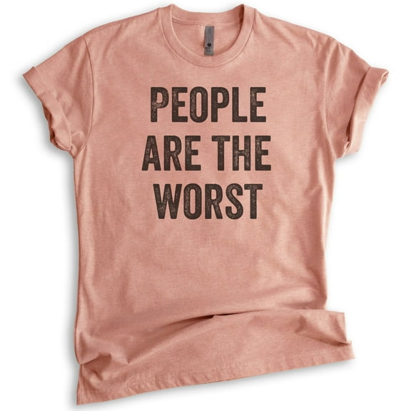 People Are The Worst T-shirt, Unisex Women's Men's Shirt, Ironic T-shirt, Antisocial Shirt, Heather Sunset, Medium