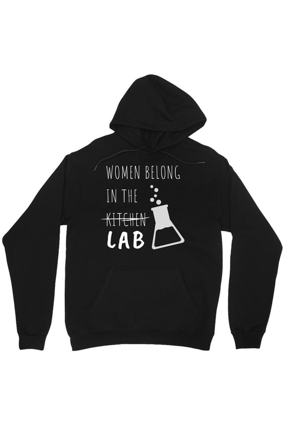 People Belong In The Lab Graphic Female Scientist Quote STEMinist Empowerment M6749 Unisex Hoodie, Up to Size 5XL