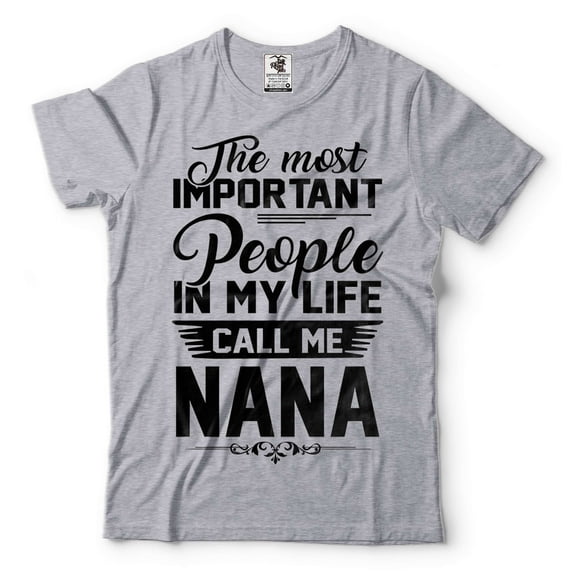 People Call Me Nana Shirt Nana Gifts Mothers Day Nana Shirt Grandma Gifts Grandma Shirt