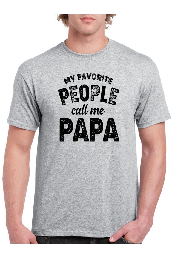 People Call Me Papa Slogan Men T-Shirt, Male x-Large