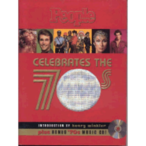 Pre-Owned People Celebrates the 70s (Hardcover) by People Magazine (Creator)