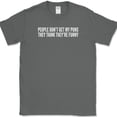 thumbnail image 1 of People Don't Get My Puns They Think They're Funny T-Shirt Funny Humor Tee - Charcoal, L, 1 of 1