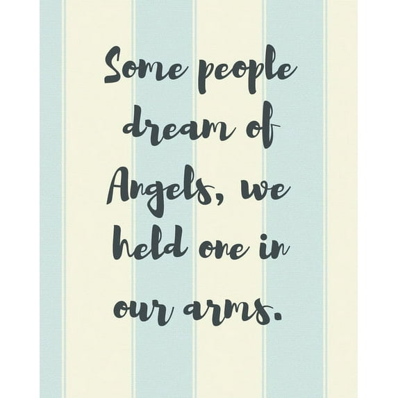 Some People Dream Of Angels We Held One In Our Arms: A Diary Of All The Things I Wish I Could Say Newborn Memories Grief Journal Loss of a Baby Sorrowful Season Forever In Your Heart Remember and Refl