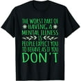 thumbnail image 1 of People Expect You To Behave Mental Health Awareness Graphic T-Shirt, 1 of 4