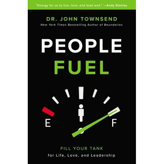 An People Fuel: Fill Your Tank for Life, Love, and Leadership (Itpe), (Paperback)