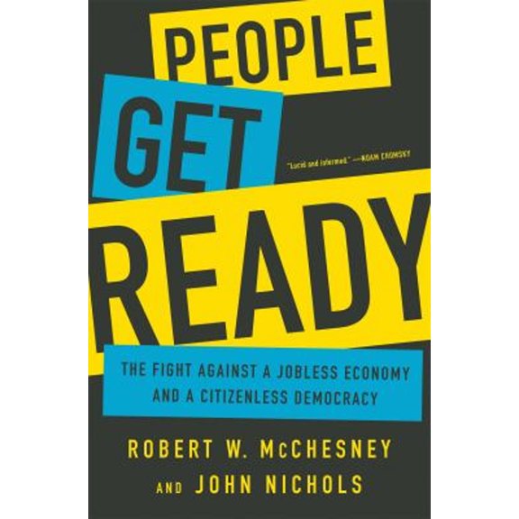 Pre-Owned People Get Ready: The Fight Against a Jobless Economy and a Citizenless Democracy (Hardcover) 1568585217 9781568585215