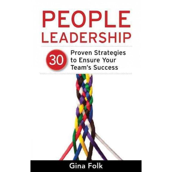Pre-Owned People Leadership: 30 Proven Strategies to Ensure Your Team's Success, (Paperback)