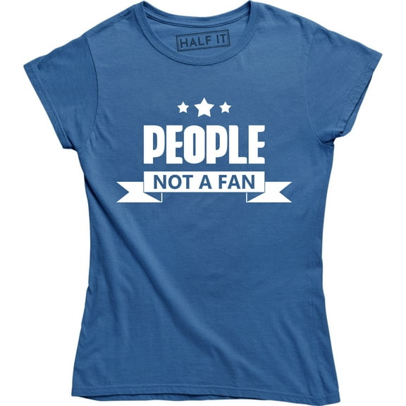 People Not A Fan Funny Ladies Anti Social Hate People Women's T-Shirt