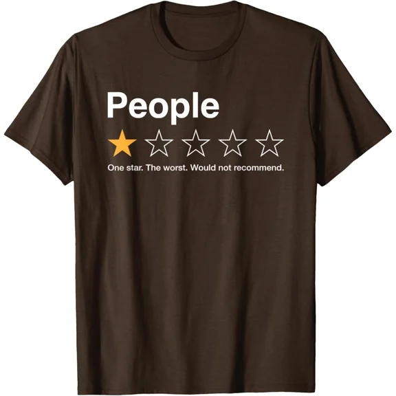 People One Star Rating Would Not Recommend Introvert T-Shirt DARK CHOCOLATE Unisex S-5XL Hot Trending Shirt, Vintage Birthday Gift