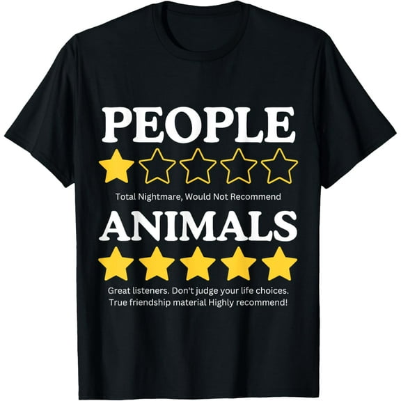 People One Star Total Nightmare Would Not Recommend Animals T-Shirt