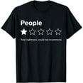 thumbnail image 1 of People, One Star, Total Nightmare, Would Not Recommend T-Shirt, 1 of 5