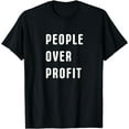 thumbnail image 1 of People Over Profit Anti Capitalism Protest T-Shirt, 1 of 4
