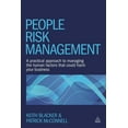thumbnail image 1 of People Risk Management: A Practical Approach to Managing the Human Factors That Could Harm Your Business, (Hardcover), 1 of 1
