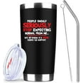thumbnail image 1 of People Should Seriously Stop Expecting Normal From Me 20 Oz Insulated Tumblers with Lid & Straw | Double Wall Stainless Travel Tumbler Cups Coffee Mug | Funny Birthday Gifts Idea (Black), 1 of 6