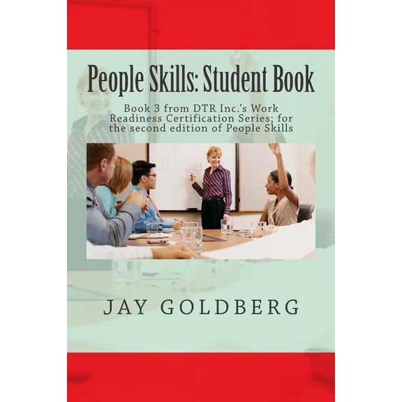 People Skills : Student Book: Book 3 from DTR Inc.'s Work Readiness Certification Series; for the second edition of People Skills (Paperback)