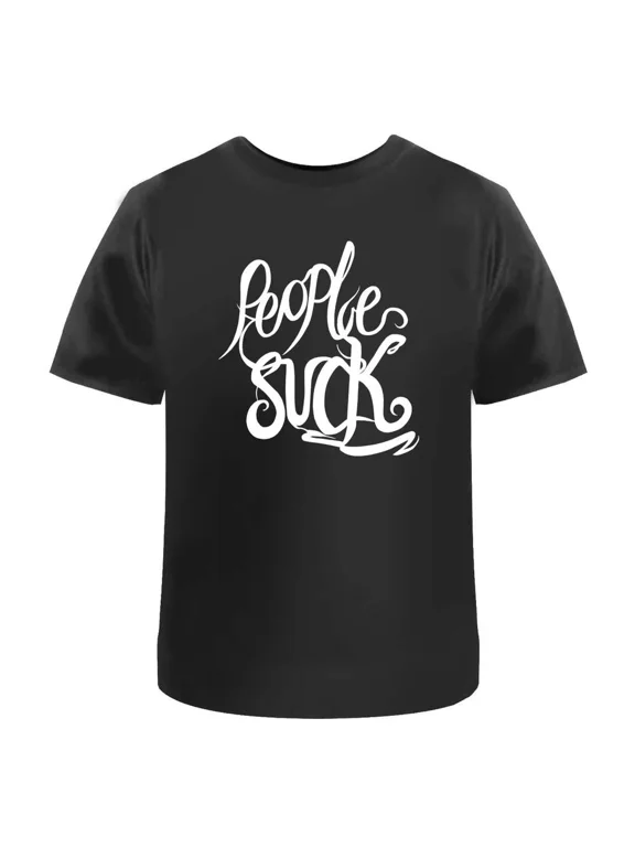 People Suck Text Unisex T-Shirt - 100% Cotton