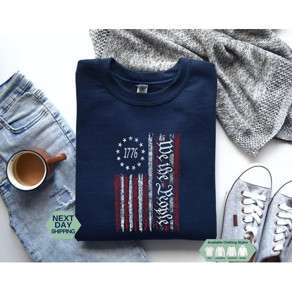 We The People Sweatshirt, Patriotic Shirts For Women Man, Vintage Flag Shirt, 1776 Flag T-Shirt, History Shirt, Usa Hoodie, Gift Idea Sweatshirt All Size S-5XL