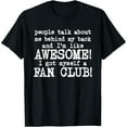 thumbnail image 1 of People Talk About Me Behind My Back T-Shirt, 1 of 7
