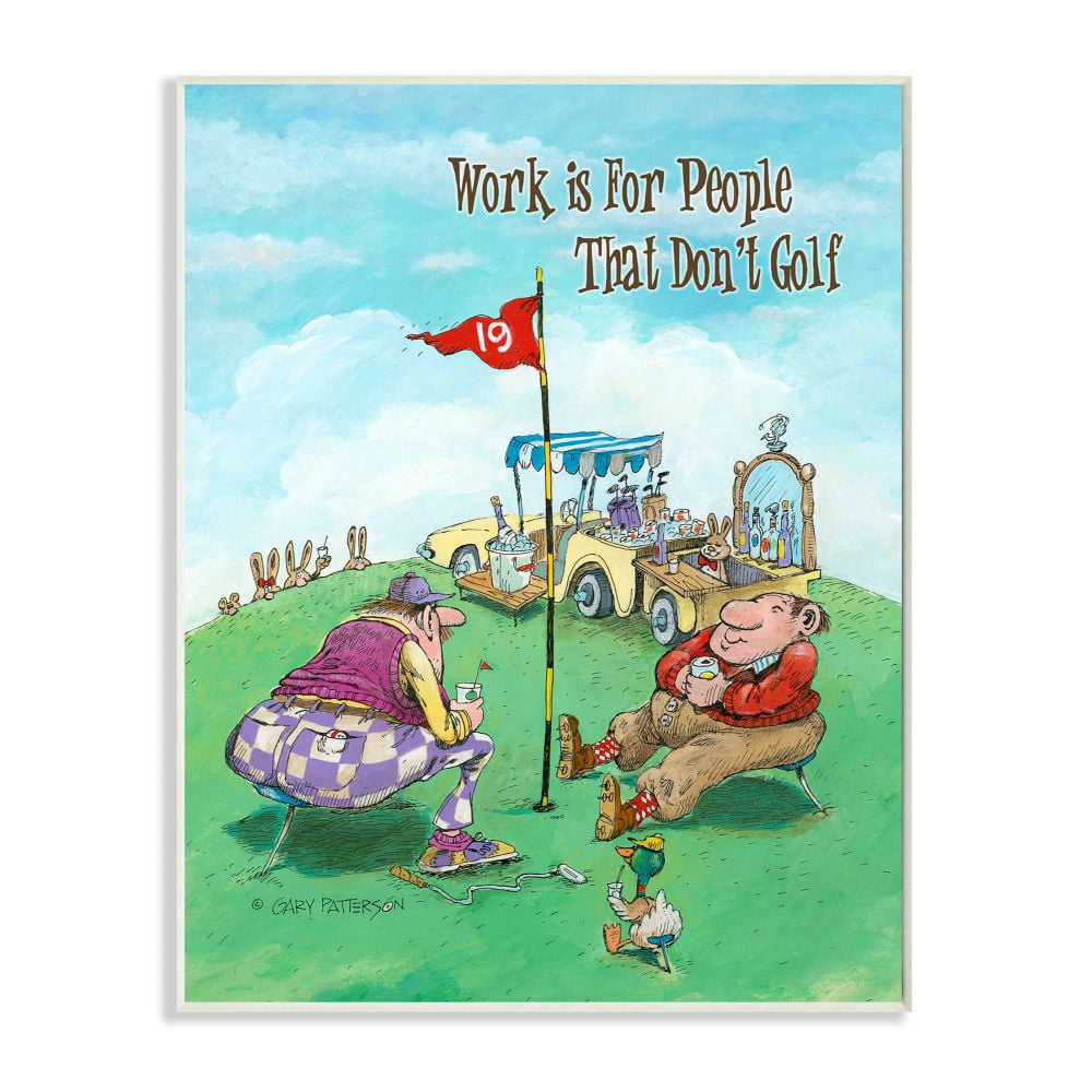 People That Don't Golf Funny Cartoon Sports Design Wall Plaque Art by Gary Patterson
