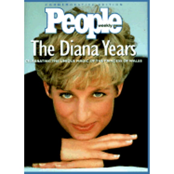 People: The Diana Years: Celebrating the Unique Magic of the Princess of Wales (Hardcover) by Time-Life Books