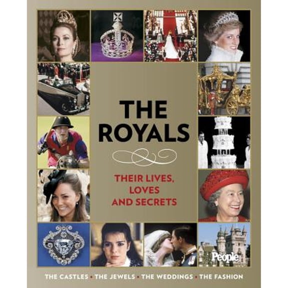 Pre-Owned People: The Royals: Their Lives, Loves, and Secrets (Hardcover) by People Magazine
