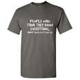 thumbnail image 1 of People Who Think They Know Everything Christmas Apparel Adult Humor Novelty Sarcastic Premium Tshirt Xmas Holiday Anniversary Gift Hilarious Funny Saying Graphic Tees, 1 of 5