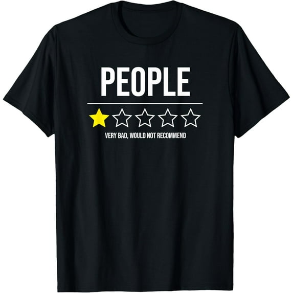 People - Very Bad - Do not recommend - 1 Star Rating T-Shirt