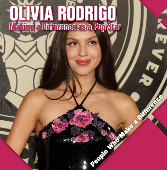 People Who Make a Difference Olivia Rodrigo: Making a Difference as a Pop Star, (Hardcover)