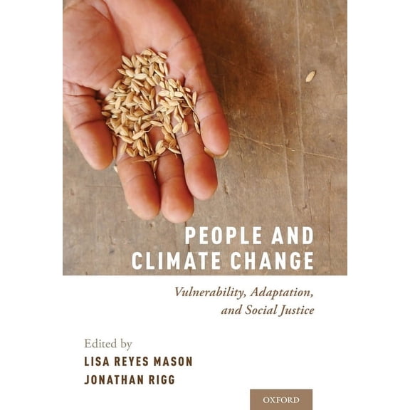 People and Climate Change: Vulnerability, Adaptation, and Social Justice, (Hardcover)