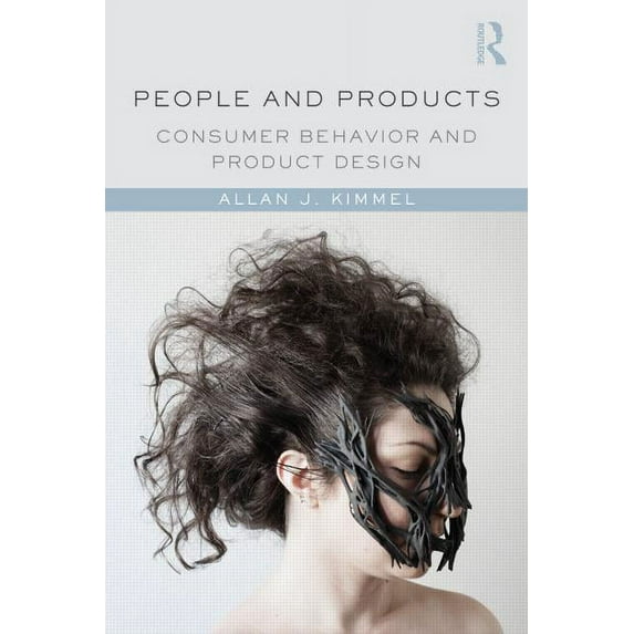 People and Products: Consumer Behavior and Product Design, (Paperback)
