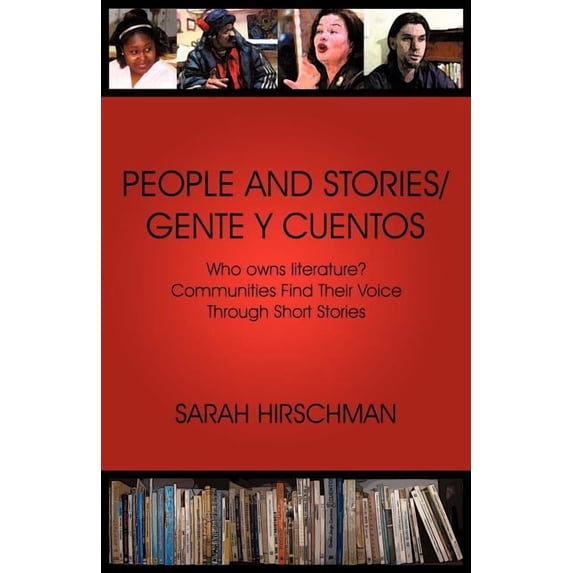 People and Stories / Gente y Cuentos: Communities Find Their Voice Through Short Stories, (Paperback)