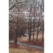 People in Our Lives 34 True Stories by 34 Authors, Paperback