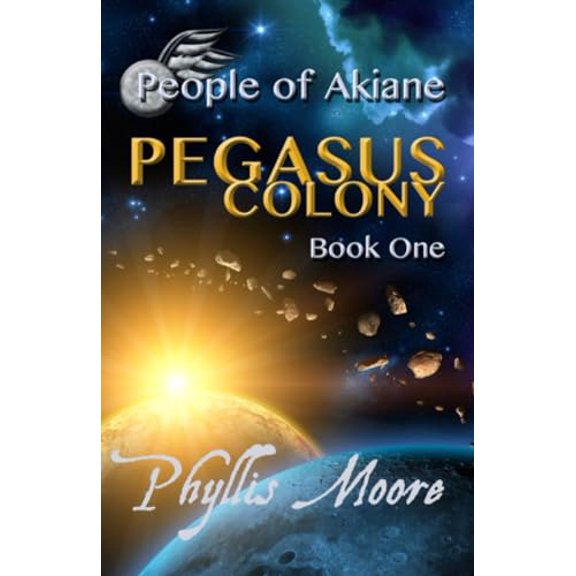 Pre-Owned Pegasus Colony (Paperback) 0990709108 9780990709107