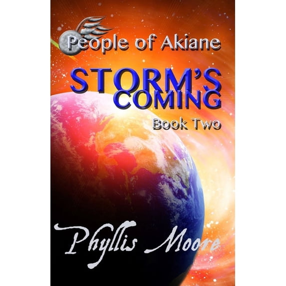 People of Akiane Trilogy Storm's Coming, Book 2, (Paperback)
