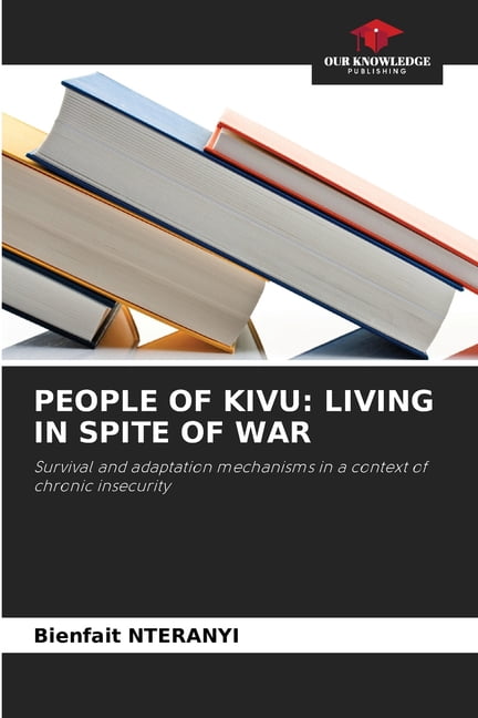 People of Kivu: Living in Spite of War, (Paperback)