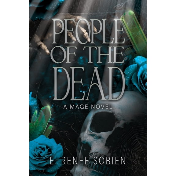People of the Dead: A Mage Novel, (Paperback)