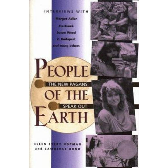 Pre-Owned People of the Earth: The New Pagans Speak Out (Paperback) 0892815590 9780892815593