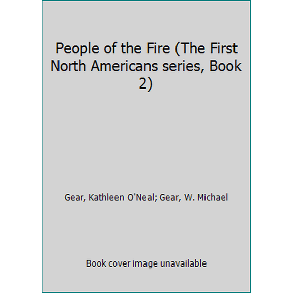 Pre-Owned People of the Fire (The First North Americans series, Book 2), 9780812521504, 0812521501, Paperback, Reissue edition